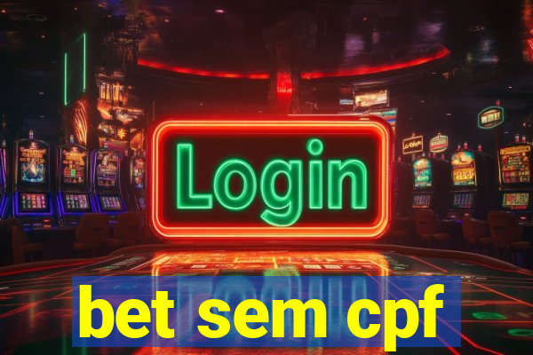bet sem cpf